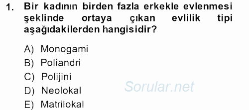 Toplumsal Yaşamda Aile 2014 - 2015 Dönem Sonu Sınavı 1.Soru