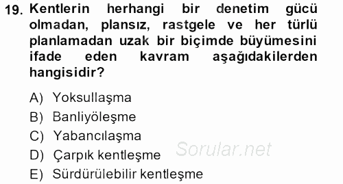 Toplumsal Yaşamda Aile 2014 - 2015 Dönem Sonu Sınavı 19.Soru