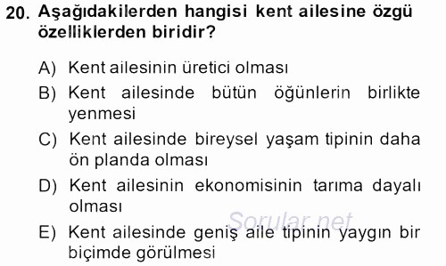 Toplumsal Yaşamda Aile 2014 - 2015 Dönem Sonu Sınavı 20.Soru