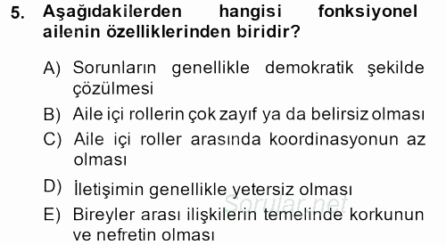 Toplumsal Yaşamda Aile 2014 - 2015 Dönem Sonu Sınavı 5.Soru