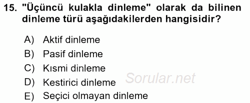 Görüşme Teknikleri 2017 - 2018 Ara Sınavı 15.Soru