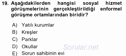 Görüşme Teknikleri 2017 - 2018 Ara Sınavı 19.Soru