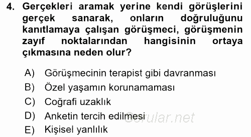 Görüşme Teknikleri 2017 - 2018 Ara Sınavı 4.Soru