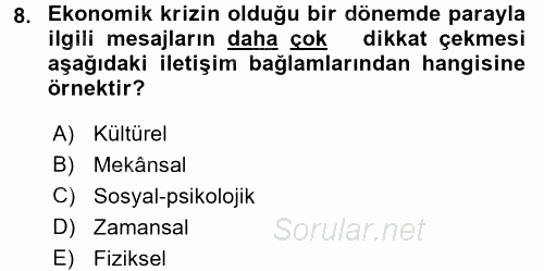 Görüşme Teknikleri 2017 - 2018 Ara Sınavı 8.Soru