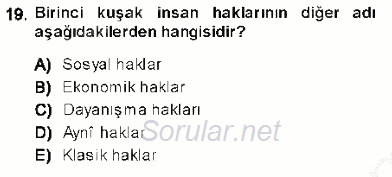 Temel İnsan Hakları Bilgisi 1 2013 - 2014 Ara Sınavı 19.Soru