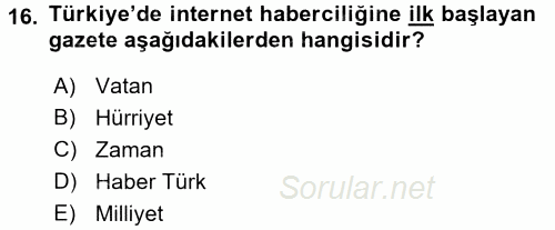 Haberciliğin Temel Kavramları 2016 - 2017 3 Ders Sınavı 16.Soru