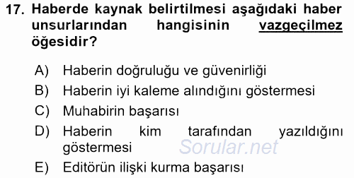 Haberciliğin Temel Kavramları 2016 - 2017 3 Ders Sınavı 17.Soru