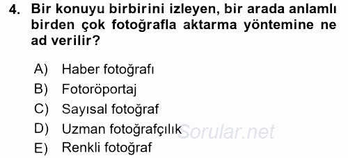 Haberciliğin Temel Kavramları 2016 - 2017 3 Ders Sınavı 4.Soru