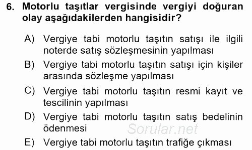 Özel Vergi Hukuku 2 2017 - 2018 3 Ders Sınavı 6.Soru