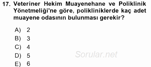 Veteriner Hizmetleri Mevzuatı ve Etik 2016 - 2017 Ara Sınavı 17.Soru