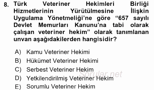 Veteriner Hizmetleri Mevzuatı ve Etik 2016 - 2017 Ara Sınavı 8.Soru