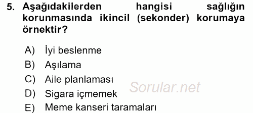 Temel Sağlık Ve Hastalık Bilgisi 2017 - 2018 3 Ders Sınavı 5.Soru