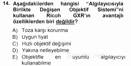 Sayısal Fotoğraf Makineleri 2012 - 2013 Dönem Sonu Sınavı 14.Soru