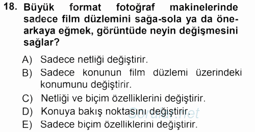 Sayısal Fotoğraf Makineleri 2012 - 2013 Dönem Sonu Sınavı 18.Soru