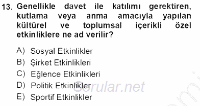 Boş Zaman ve Rekreasyon Yönetimi 2013 - 2014 Tek Ders Sınavı 13.Soru