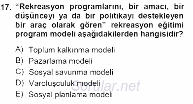 Boş Zaman ve Rekreasyon Yönetimi 2013 - 2014 Tek Ders Sınavı 17.Soru