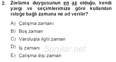 Boş Zaman ve Rekreasyon Yönetimi 2013 - 2014 Tek Ders Sınavı 2.Soru