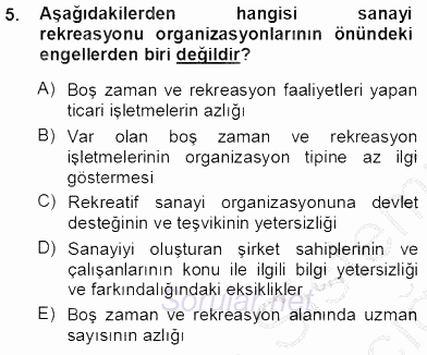Boş Zaman ve Rekreasyon Yönetimi 2013 - 2014 Tek Ders Sınavı 5.Soru