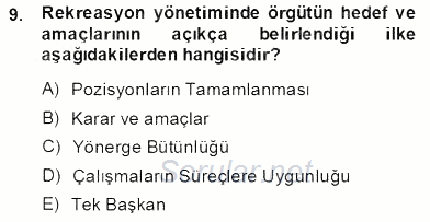 Boş Zaman ve Rekreasyon Yönetimi 2013 - 2014 Tek Ders Sınavı 9.Soru