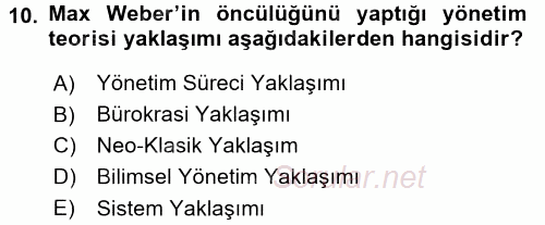 Yönetim Bilimi 1 2016 - 2017 Dönem Sonu Sınavı 10.Soru