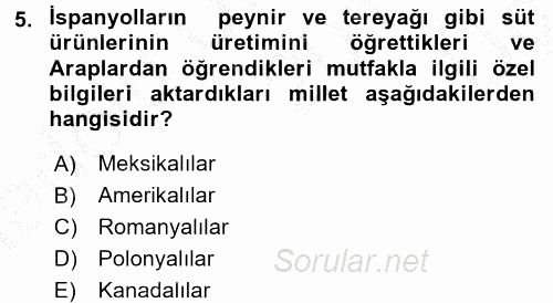 Dünya Mutfakları 1 2016 - 2017 3 Ders Sınavı 5.Soru