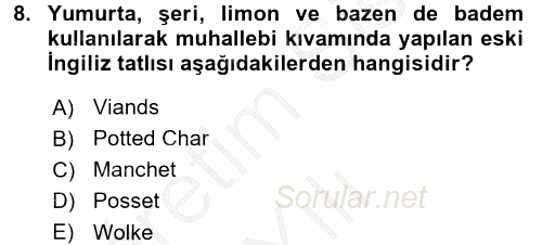 Dünya Mutfakları 1 2016 - 2017 3 Ders Sınavı 8.Soru