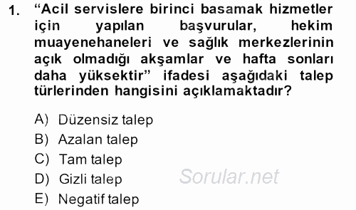 Sağlık Hizmetleri Pazarlaması 2013 - 2014 Dönem Sonu Sınavı 1.Soru