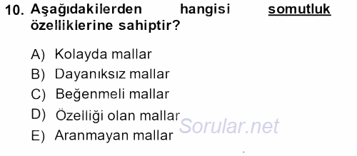 Sağlık Hizmetleri Pazarlaması 2013 - 2014 Dönem Sonu Sınavı 10.Soru