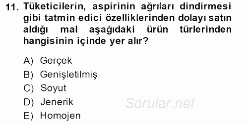 Sağlık Hizmetleri Pazarlaması 2013 - 2014 Dönem Sonu Sınavı 11.Soru