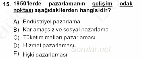Sağlık Hizmetleri Pazarlaması 2013 - 2014 Dönem Sonu Sınavı 15.Soru