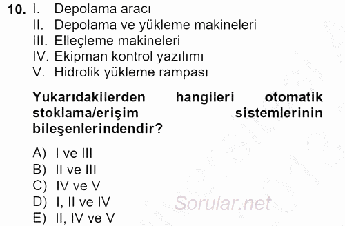 Lojistikte Teknoloji Kullanımı 2012 - 2013 Dönem Sonu Sınavı 10.Soru