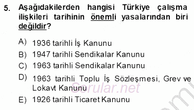 Çalışma İlişkileri Tarihi 2013 - 2014 Ara Sınavı 5.Soru