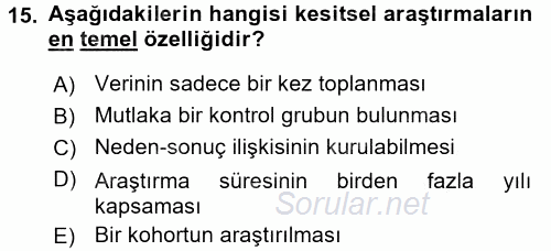 Sağlık Hizmetlerinde Araştırma Ve Değerlendirme 2017 - 2018 Ara Sınavı 15.Soru