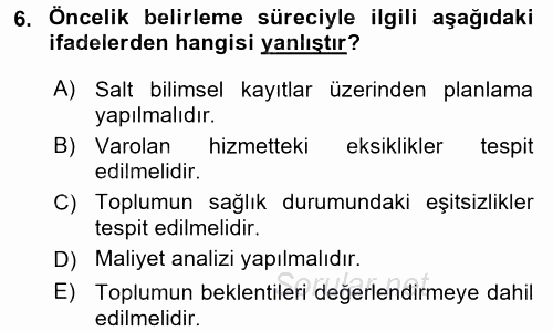 Sağlık Hizmetlerinde Araştırma Ve Değerlendirme 2017 - 2018 Ara Sınavı 6.Soru
