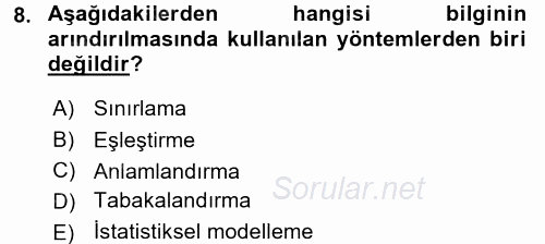 Sağlık Hizmetlerinde Araştırma Ve Değerlendirme 2017 - 2018 Ara Sınavı 8.Soru