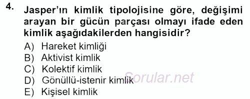 Yeni Toplumsal Hareketler 2012 - 2013 Dönem Sonu Sınavı 4.Soru