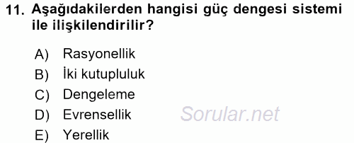Uluslararası İlişkiler Kuramları 1 2016 - 2017 Dönem Sonu Sınavı 11.Soru