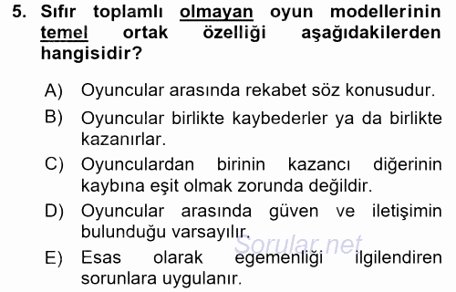 Uluslararası İlişkiler Kuramları 1 2016 - 2017 Dönem Sonu Sınavı 5.Soru