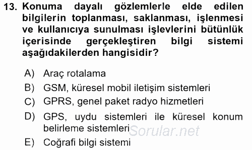 Çağdaş Lojistik Uygulamaları 2016 - 2017 Dönem Sonu Sınavı 13.Soru