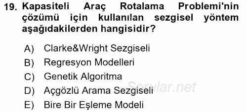 Çağdaş Lojistik Uygulamaları 2016 - 2017 Dönem Sonu Sınavı 19.Soru