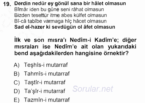 Eski Türk Edebiyatına Giriş: Biçim ve Ölçü 2012 - 2013 Ara Sınavı 19.Soru