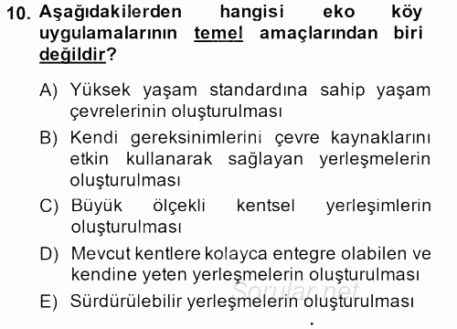 Peyzaj Çevre ve Tarım 2013 - 2014 Tek Ders Sınavı 10.Soru