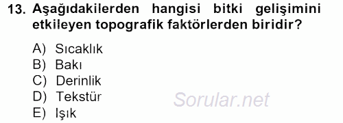 Peyzaj Çevre ve Tarım 2013 - 2014 Tek Ders Sınavı 13.Soru