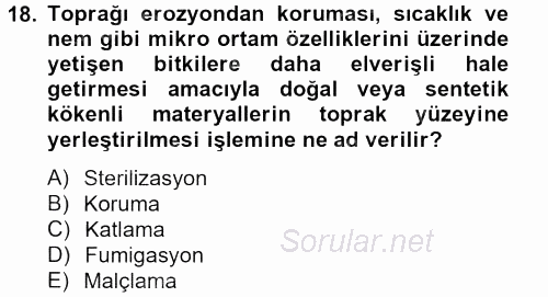 Peyzaj Çevre ve Tarım 2013 - 2014 Tek Ders Sınavı 18.Soru