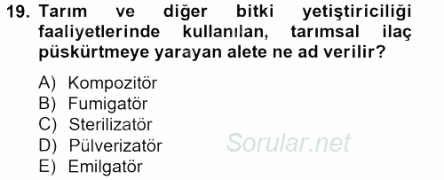 Peyzaj Çevre ve Tarım 2013 - 2014 Tek Ders Sınavı 19.Soru
