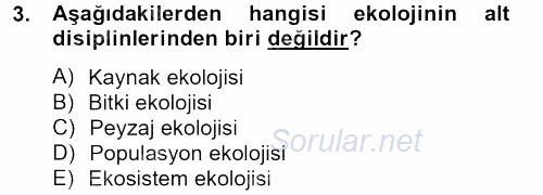 Peyzaj Çevre ve Tarım 2013 - 2014 Tek Ders Sınavı 3.Soru