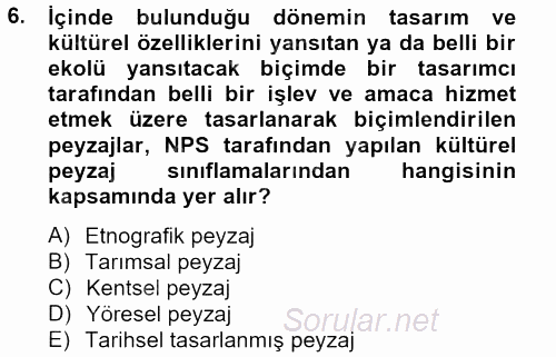 Peyzaj Çevre ve Tarım 2013 - 2014 Tek Ders Sınavı 6.Soru