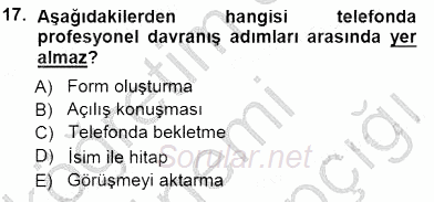 Çağrı Merkezinde Hizmet 2014 - 2015 Dönem Sonu Sınavı 17.Soru