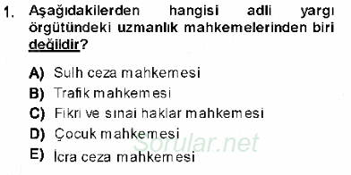 Hukukun Temel Kavramları 1 2013 - 2014 Dönem Sonu Sınavı 1.Soru