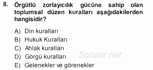 Hukuk Sosyolojisi 2013 - 2014 Ara Sınavı 8.Soru